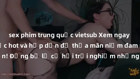 sex phim trung quốc vietsub Xem ngay sex anime vietsub cực hot và hấp dẫn để thỏa mãn niềm đam mê của bạn! Đừng bỏ lỡ cơ hội trải nghiệm những bộ anime đỉnh cao chỉ có tại đây!