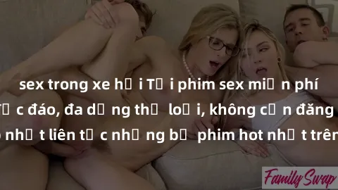 sex trong xe hơi Tải phim sex miễn phí chất lượng cao độc đáo, đa dạng thể loại, không cần đăng ký tài khoản. Cập nhật liên tục những bộ phim hot nhất trên thị trường. Sự lựa chọn hàng đầu cho người y