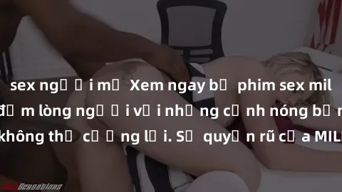 sex người mỹ Xem ngay bộ phim sex milf hot nhất, làm say đắm lòng người với những cảnh nóng bỏng không thể cưỡng lại. Sự quyến rũ của MILF sẽ khiến bạn mãnh liệt!