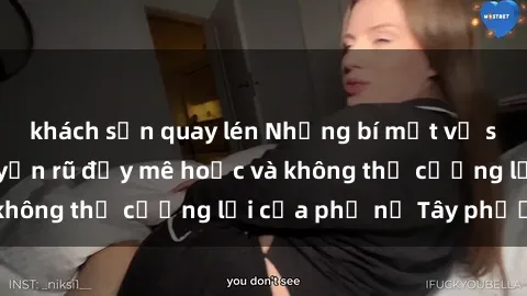 khách sạn quay lén Những bí mật về sex gái Tây: Sự quyến rũ đầy mê hoặc và không thể cưỡng lại của phụ nữ Tây phương