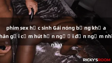 phim sex học sinh Gái nóng bỏng khỏa thân gợi cảm hút hồn người đến ngắm nhìn
